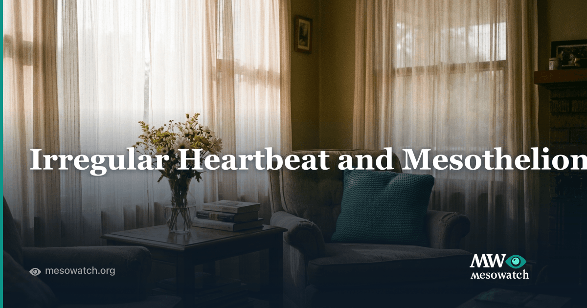 Irregular Heartbeat in Mesothelioma Patients