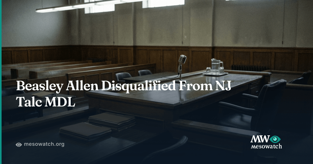 Beasley Allen Disqualified From 3,600 NJ Talc Cases | MesoWatch